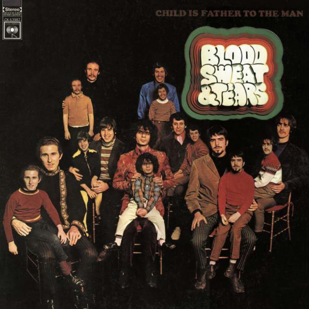 Blood, Sweat & Tears <i>Child Is Father to the Man</i>